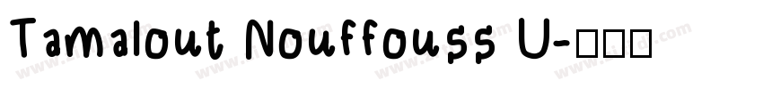 Tamalout Nouffouss U字体转换